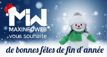 Maxinfoweb vous souhaite de très bonnes fêtes de fin d'année !